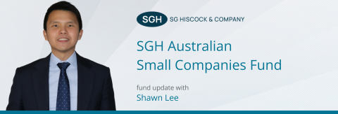 Shawn Lee: SGH Australian Small Companies Fund Update