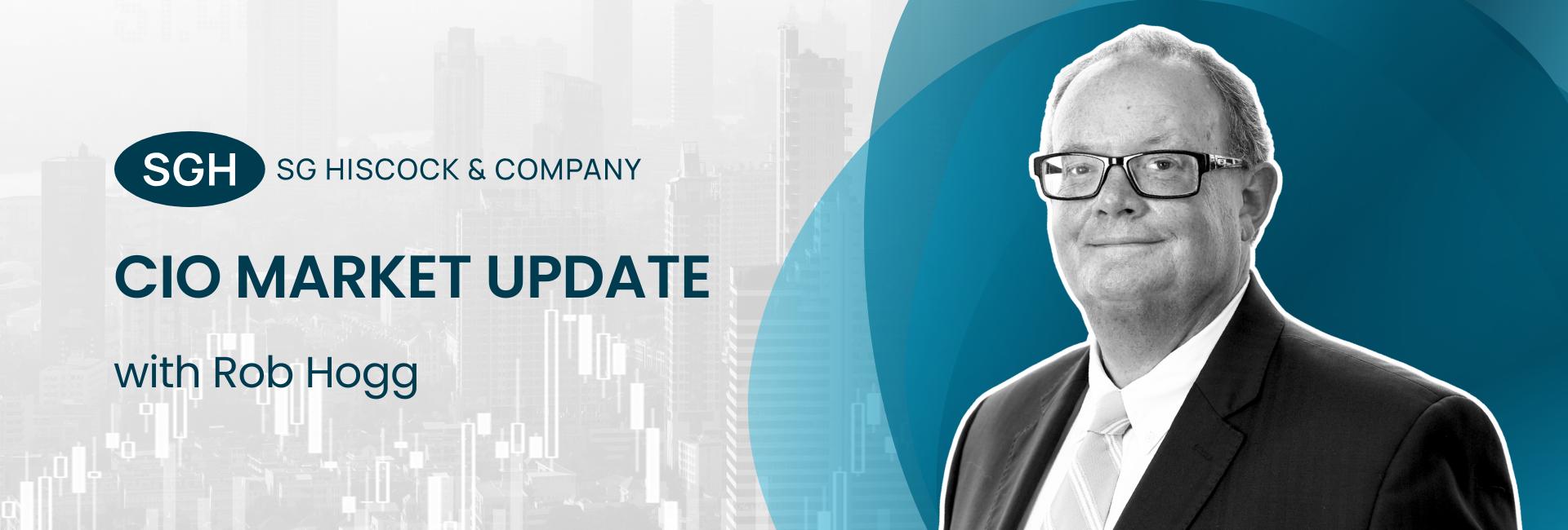 SG-Hiscock-CIO-Market-Update-with-Rob-Hogg